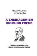 Psicanlise & Educao: A Ensinagem em Sigmund Freud
