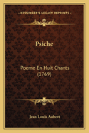 Psiche: Poeme En Huit Chants (1769)