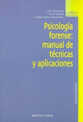 Psicologia Forense: Manual de Tecnicas y Aplicaciones - Jimenez, Eva Maria, and Sierra, Juan Carlos