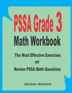 PSSA Grade 3 Math Workbook: The Most Effective Exercises and Review PSSA Math Questions