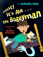 Psssst! It's Me... the Bogeyman - Park, Barbara