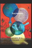 Psychdlies: Thaumaturgies de la psychanalyse