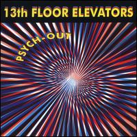 Psych-Out!! - 13th Floor Elevators
