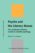 Psyche and the Literary Muses: The Contribution of Literary Content to Scientific Psychology