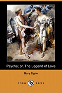 Psyche; Or, the Legend of Love (Dodo Press)