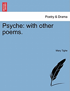 Psyche: With Other Poems. - Tighe, Mary