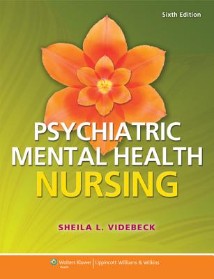 Psychiatric Mental Health Nursing with PrepU Access Code - Videbeck, Sheila L, PhD, RN