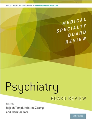 Psychiatry Board Review - Tampi, Rajesh (Editor), and Zdanys, Kristina (Editor), and Oldham, Mark (Editor)