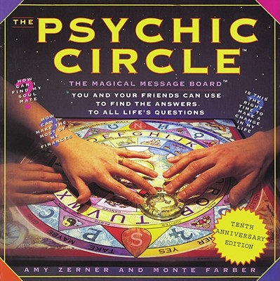 Psychic Circle: The Magical Message Board (R) - Zerner, Amy, and Farber, Monte