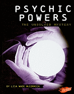 Psychic Powers: The Unsolved Mystery