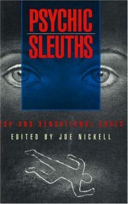 Psychic Sleuths - Nickell, Joe (Editor)