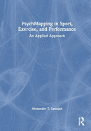 PsychMapping in Sport, Exercise, and Performance: An Applied Approach