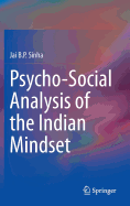 Psycho-Social Analysis of the Indian Mindset