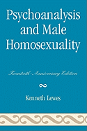 Psychoanalysis and Male Homosexuality: Twentieth