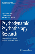 Psychodynamic Psychotherapy Research: Evidence-Based Practice and Practice-Based Evidence