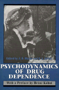 Psychodynamics of drug dependence