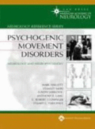 Psychogenic Movement Disorders: Neurology and Neuropsychiatry
