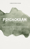 psychokram: Ein Leben mit Depressionen ist mglich!