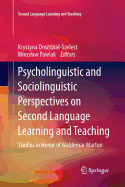 Psycholinguistic and Sociolinguistic Perspectives on Second Language Learning and Teaching: Studies in Honor of Waldemar Marton