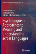 Psycholinguistic Approaches to Meaning and Understanding Across Languages