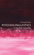 Psycholinguistics: A Very Short Introduction