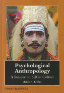 Psychological Anthropology: A Reader on Self in Culture