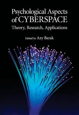 Psychological Aspects of Cyberspace - Barak, Azy (Editor)