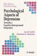 Psychological Aspects of Depression: Toward a Cognitive-interpersonal Integration - Gotlib, Ian H., and Hammen, Constance L.