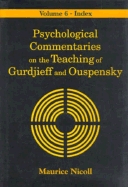 Psychological Commentaries on the Teaching of Gurdjieff and Ouspensky - Nicoll, Maurice