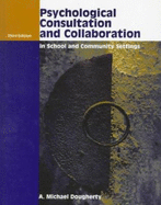 Psychological Consultation and Collaboration in School and Community Settings