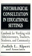 Psychological Consultation in Educational Settings (the Master Work Series)