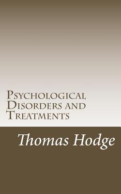 Psychological Disorders and Treatments - Hodge, Thomas