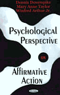 Psychological Perspective on Affirmative Action - Doverspike, Dennis