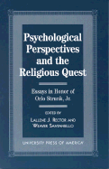 Psychological Perspectives and the Religious Quest: Essays in Honor of Orlo Strunk Jr.