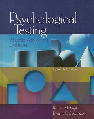 Psychological Testing: Principles, Applications, and Issues by Robert M ...