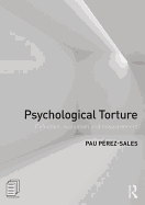 Psychological Torture: Definition, Evaluation and Measurement