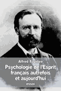 Psychologie de l'Esprit franais autrefois et aujourd'hui