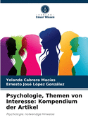 Psychologie, Themen von Interesse: Kompendium der Artikel