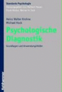 Psychologische Diagnostik: Grundlagen Und Anwendungsfelder