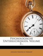 Psychologische Untersuchungen, Volume 2...