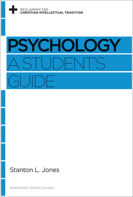 Psychology: A Student's Guide - Jones, Stanton L, and Dockery, David S (Editor)