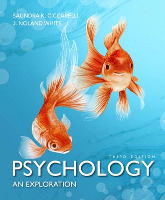 Psychology: An Exploration Plus MyPsychLab with Pearson eText -- Access Card Package - Ciccarelli, Saundra K., and White, J. Noland