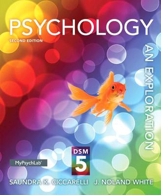 Psychology: An Exploration with DSM-5 Update - Ciccarelli, Saundra K., and White, J. Noland