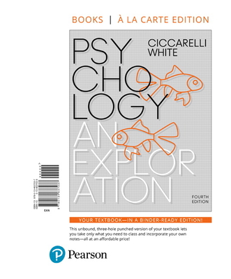 Psychology: An Exploration - Ciccarelli, Saundra, and White, J