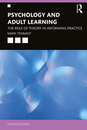Psychology and Adult Learning: The Role of Theory in Informing Practice