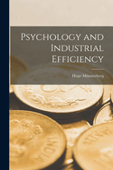 Psychology and Industrial Efficiency