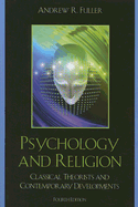 Psychology and Religion: Classical Theorists and Contemporary Developments