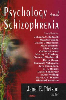 Psychology and Schizophrenia - Pletson, Janet E