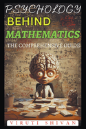 Psychology Behind Mathematics - The Comprehensive Guide