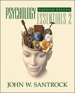 Psychology: Essentials - Santrock, John W, Ph.D.